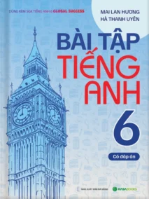 Bài Tập Tiếng Anh 6 (Có Đáp Án)