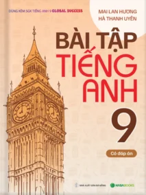Bài Tập Tiếng Anh 9 (Có Đáp Án)