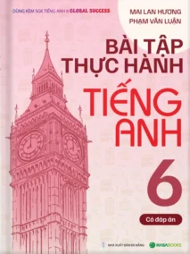 Bài Tập Thực Hành Tiếng Anh 6 (Có Đáp Án)