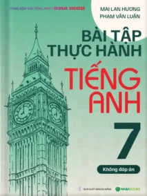 Bài Tập Thực Hành Tiếng Anh 7 (Không Đáp Án)