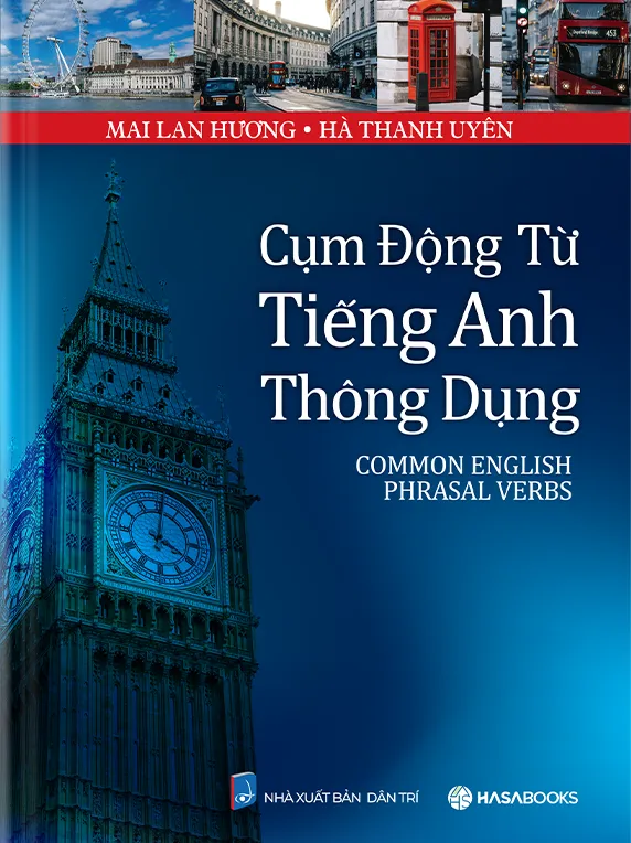 Cụm Động Từ Tiếng Anh Thông Dụng