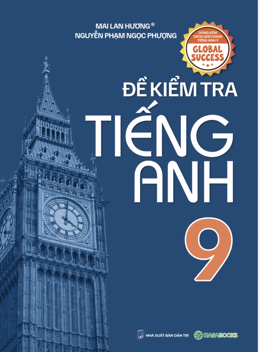 Đề Kiểm Tra Tiếng Anh Lớp 9 – Global Success