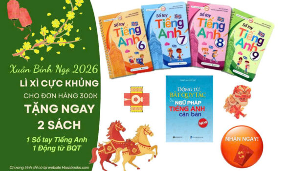 Chương Trình Lì Xì Tết Bính Ngọ 2026 – Nhận 2 Cuốn Sách Miễn Phí Khi Mua Đơn 300.000đ