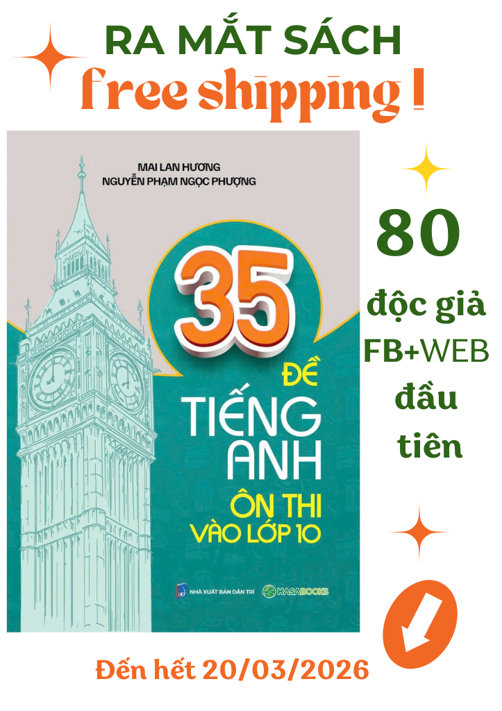 35 Đề Tiếng Anh Ôn Thi Vào Lớp 10