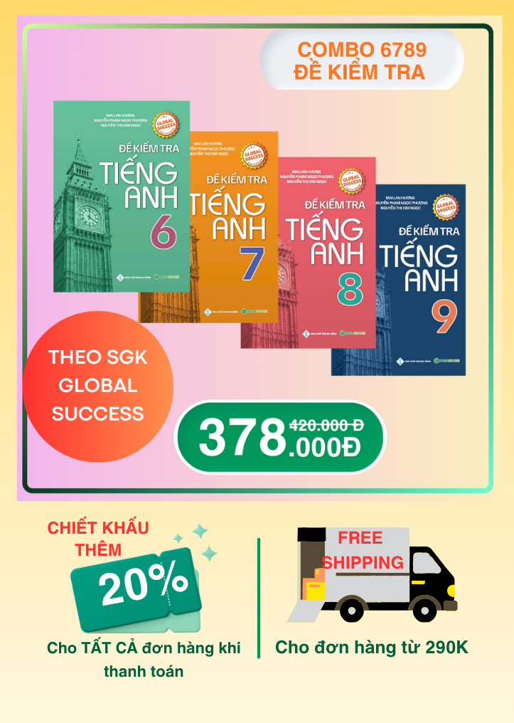 Combo Đề Kiểm Tra Tiếng Anh Lớp 6789 theo SGK Global Success