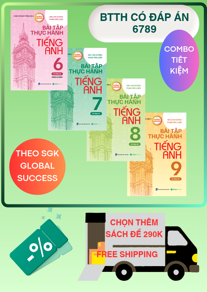 Combo 4 BT Thực hành tiếng Anh CÓ ĐÁP ÁN Lớp 6789 theo SGK Global Success