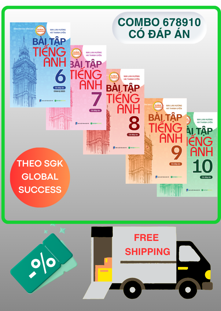 Combo 5 Bài Tập Tiếng Anh CÓ ĐÁP ÁN Lớp 678910 theo SGK Global Success