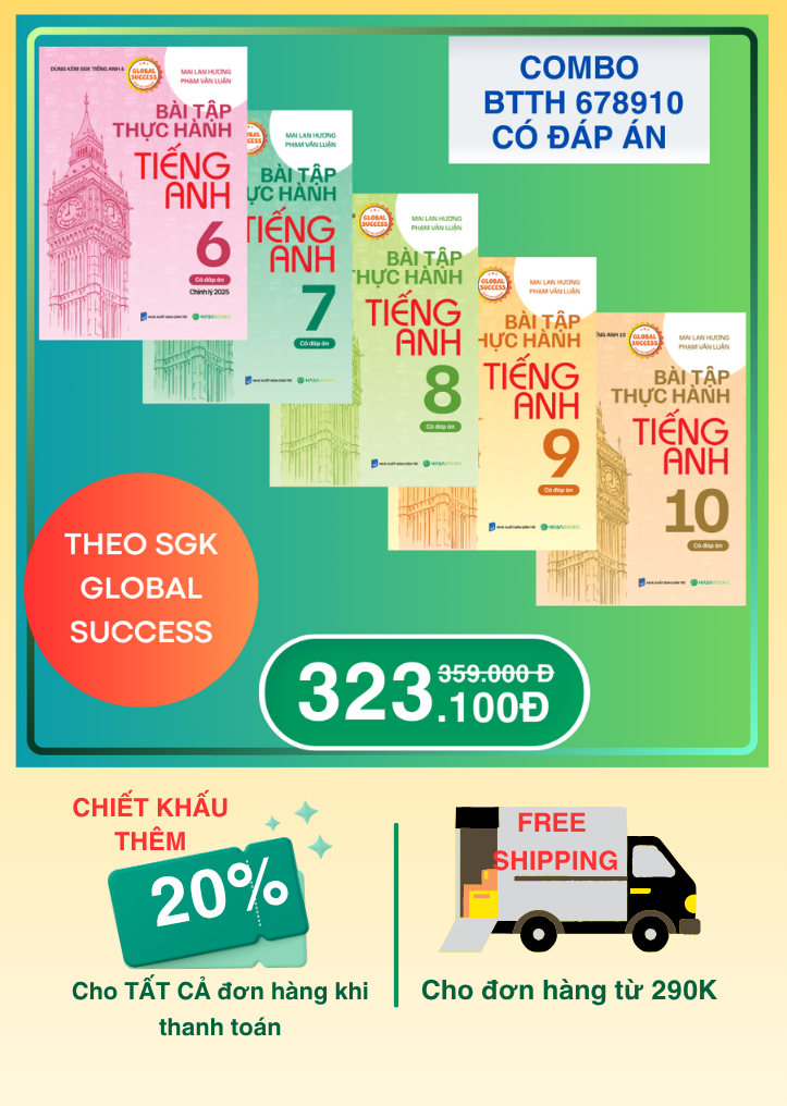 Combo 5 BT Thực hành tiếng Anh CÓ ĐÁP ÁN Lớp 678910 theo SGK Global Success