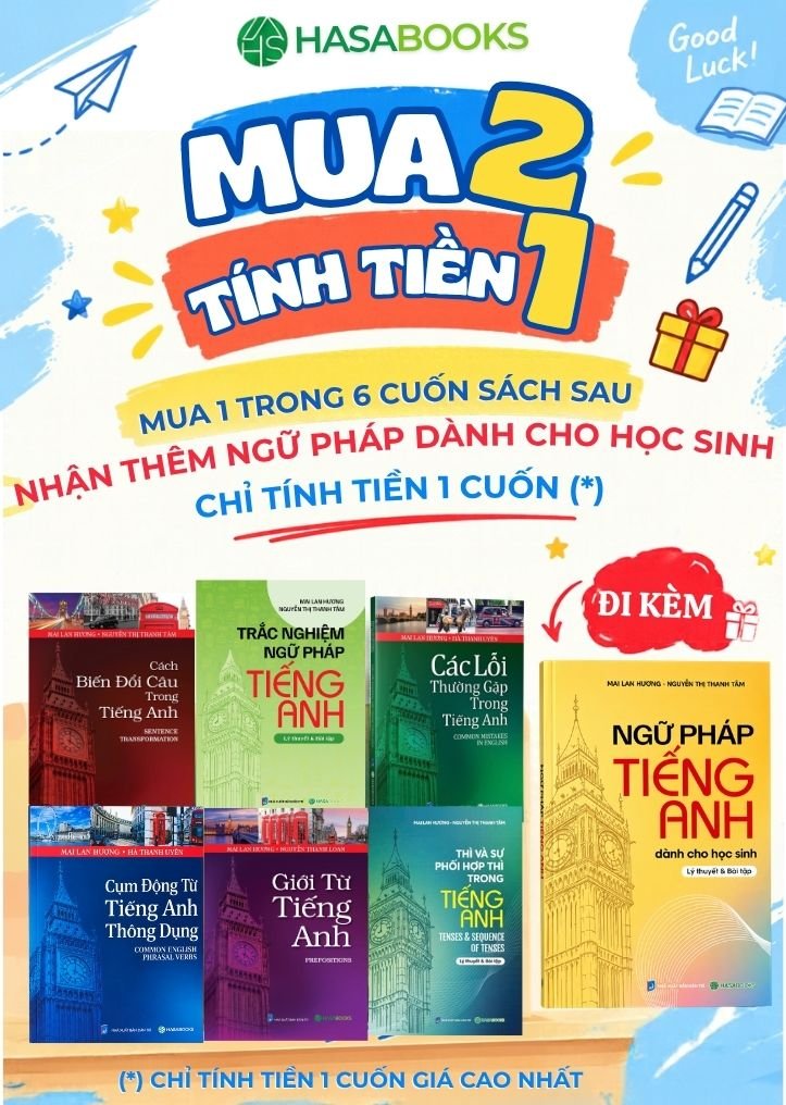 [MUA 2 TÍNH TIỀN 1] Chọn 1 Cuốn Yêu Thích + Ngữ pháp tiếng Anh Dành Cho Học Sinh